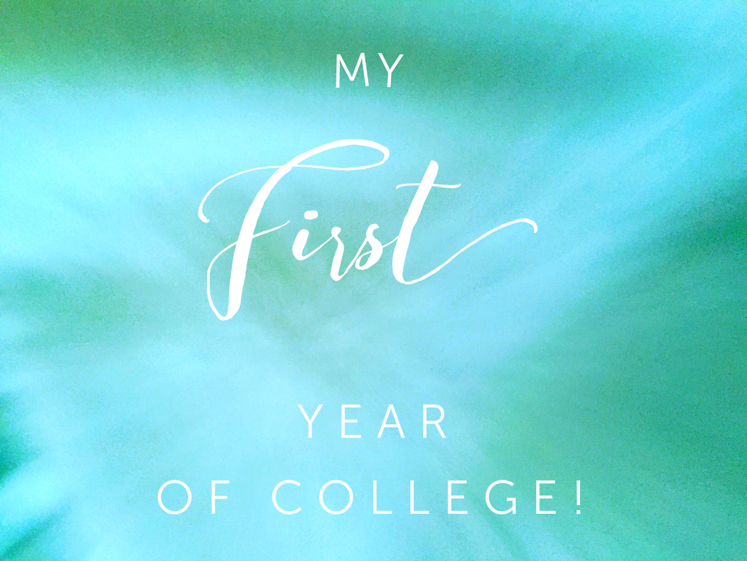 My First Year of College